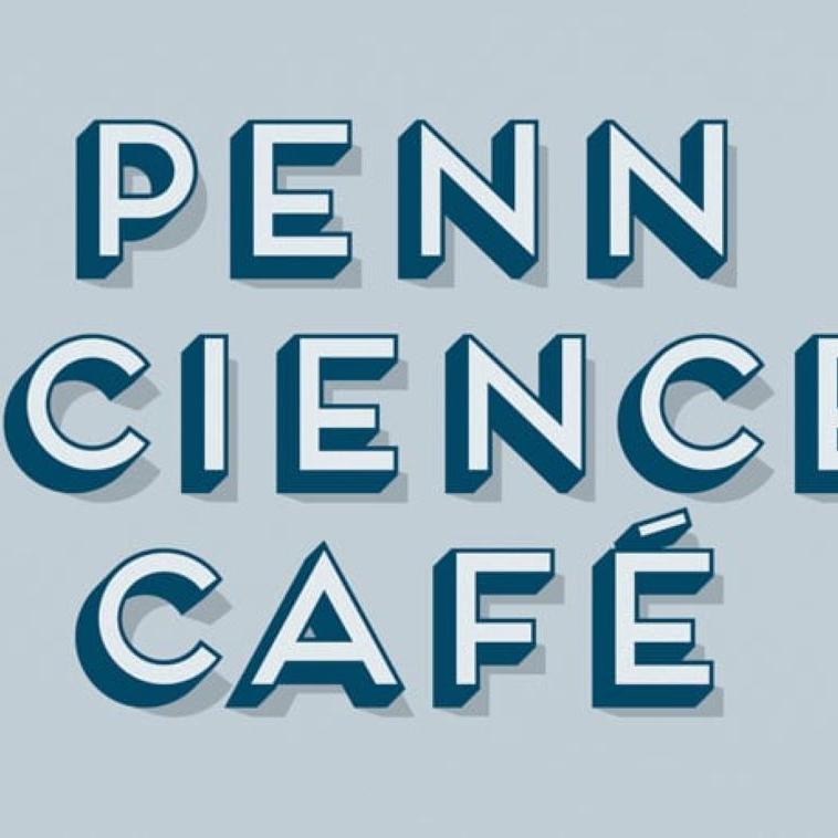 Penn Science Cafe